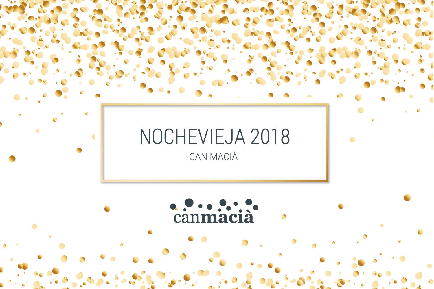 Fin de año Nochevieja Can Macià Igualada 2018-2019